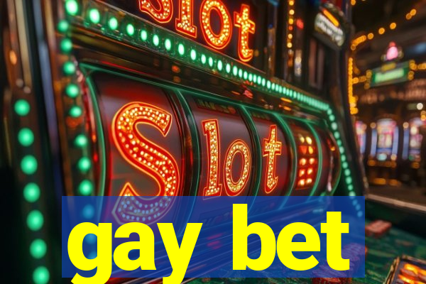 gay bet